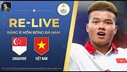 RE-LIVE I U22 Singapore - U22 Vietnam | Men's Football | SEA Games 32 Singapore Vietnam