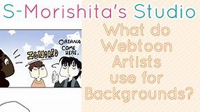 What do Webtoon artists use for backgrounds? - S-Morishita Studio