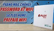 HOW TO CHANGE PLDT HOME PREPAID WIFI NAME AND PASSWORD