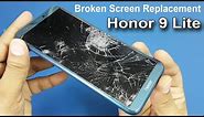 Honor 9 Lite Broken Screen Replacement || How To Replace Broken Screen / Fixing a Cracked Screen