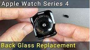 Apple Watch Series 4 Back Glass Cover Replacement
