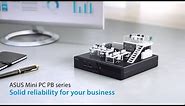 ASUS Mini PC PB series - Solid reliability for your business