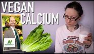 How to Get Calcium on a Plant-Based Vegan Diet | Dr. Michael Greger of Nutritionfacts.org