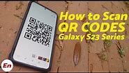 How To Scan QR Codes on Samsung Galaxy S23/S23+/Ultra