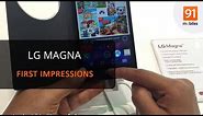 LG Magna: First Look | Hands on | Price