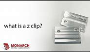 What is a Z Clip? Monarch Z Clip Hanging System