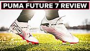 PUMA FUTURE 7 ULTIMATE REVIEW - minor changes that work!