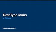 Datatype icons in Tableau | What is data type in Tableau | Tableau Interview Question