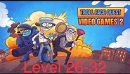 Troll Face Quest Video Games 2 Level 26-32