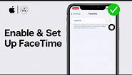 How to Enable & Set Up FaceTime on iPhone 2024 (EASY)