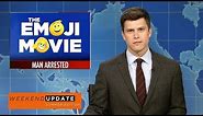 Weekend Update on A Man Arrested at the Emoji Movie - SNL