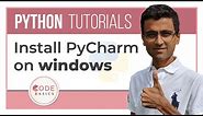 Python Tutorial - 6. Install PyCharm on Windows