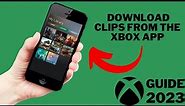 How to download your Xbox clips onto your phone (Guide 2023)