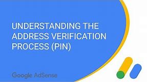 Understanding the address verification process (PIN) for AdSense