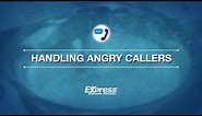 Customer Connections: Handling Angry Callers