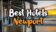 Best Hotels In Newport, Rhode Island - For Families, Couples, Work Trips, Luxury & Budget