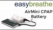 The ResMed AirMini CPAP Battery: Medistrom Pilot-24 Lite