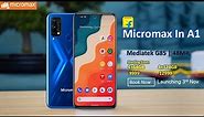 Micromax IN Smartphones Exclusive First Look | Micromax IN 1A Smartphone | Ft. Rahul Sharma🔥🔥 | 2020