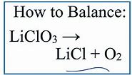 How to Balance LiClO3 = LiCl + O2