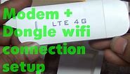 LTE 4G WiFi Modem + Dongle wifi connection setup