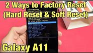 Galaxy A11: How to Factory Reset (Hard Reset & Soft Reset)