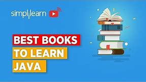Best Books To Learn Java For Beginners 2021 | Learn Java Programming For Beginners | Simplilearn