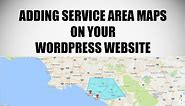 Adding Service Areas and Locations on Google Maps for WordPress Websites