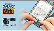 Samsung Galaxy A53 5g Charging Port board Replacement
