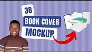 How to CREATE 3D book Cover Mockup for your eBook