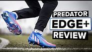 adidas Predator Edge+ REVIEW