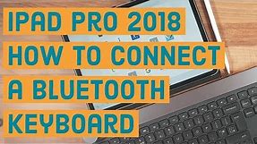 How to connect a Bluetooth keyboard | iPad Pro 2018/iOS 12