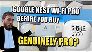 Google Nest Wi-Fi Pro 6E Router - Should You Buy?