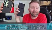 Simtect Sliding Camera Phone Case - Samsung Galaxy S23 Ultra Review
