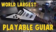 World's Largest Playable Guitar