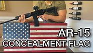 AR-15 CONCEALMENT FLAG - DIY!