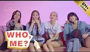 BLACKPINK tells us what they really think of each other | Who, Me? [ENG SUB]