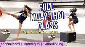FULL MUAYTHAI CLASS (30 Minutes) - Follow Along |Technique + Shadow Box + Conditioning