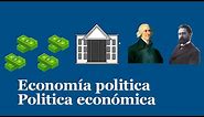 ¿Economía política o política económica? ... ¿Qué son? ejemplos y diferencias
