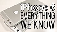 iPhone 6 - Everything We Know