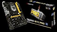 Biostar TB250-BTC PRO Motherboard Unboxing and Overview