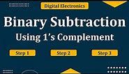 Binary subtraction using 1’s complement | 1’s Complement subtraction