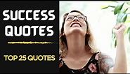25 Powerful Motivational Quotes For Success