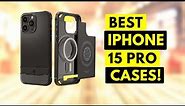 7 Best iPhone 15 Pro Cases!🔥🔥✅ Clear / Protective / Magsafe✅