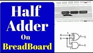 How to make a half adder on breadboard,step by step