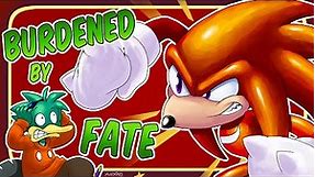 The Tragedy of Knuckles the Echidna