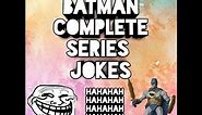 Batman jokes complete series