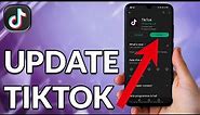 How To Update TikTok On Android 2023