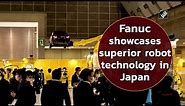 Fanuc showcases superior robot technology in Japan