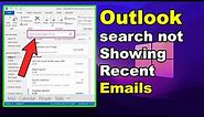 How to FIX Outlook search not Showing Recent Emails in Windows 11
