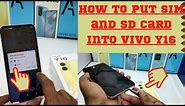 How to Insert sim and SD cart in VIVO Y16| How to Put SIM and SD Card into VIVO Y16